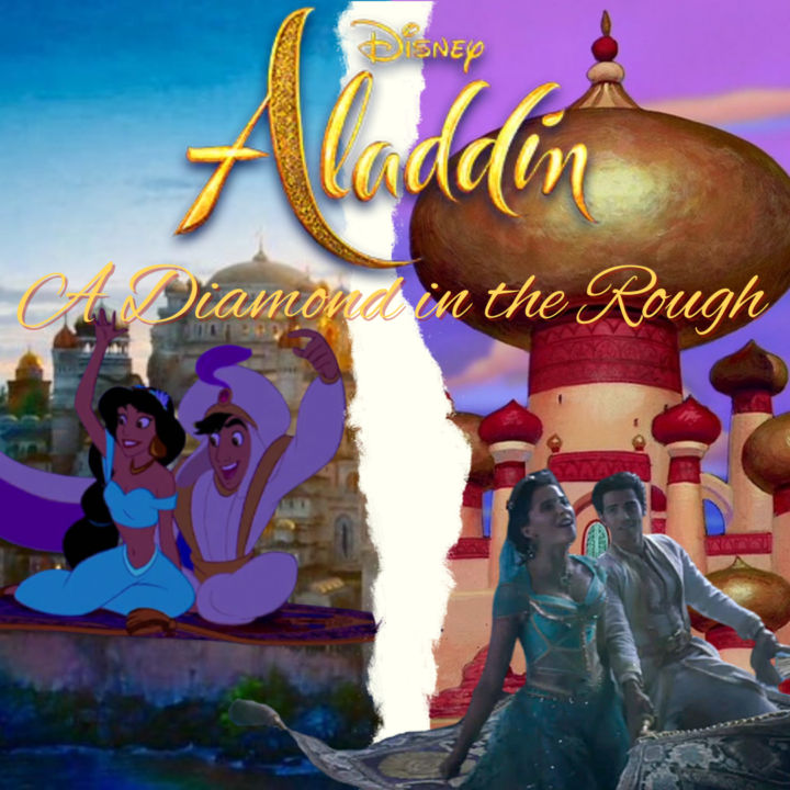 Aladdin Live Action Vs Animated: A Diamond In The Rough – Maryville ...